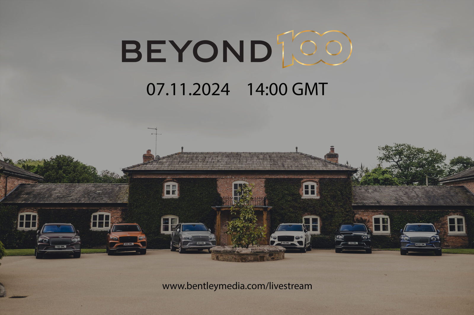 A lineup of Bentley cars graces the front of a house with "BEYOND 100" text, hinting at a special presentation. Save the date: 07.11.2024 at 14:00 GMT and join us via livestream to possibly witness a new EV model unveiling.