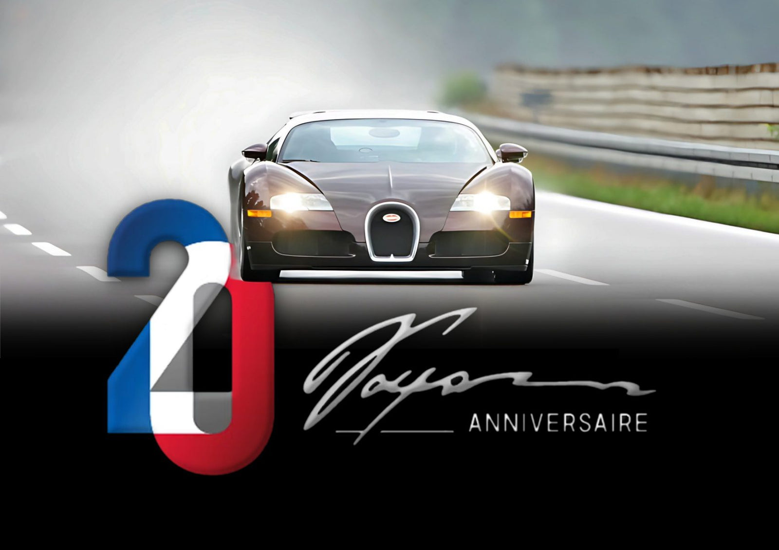 A Bugatti Veyron drives on a highway; foreground features a stylized "20" in French colors, a signature, and the words "Anniversaire" as Bugatti honors the Veyron’s 20-year legacy with a special logo.