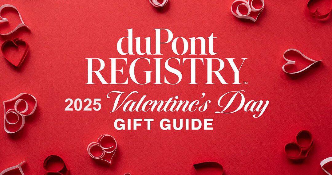 Shop duPont REGISTRY’s 2025 Valentines Day Gift Guide