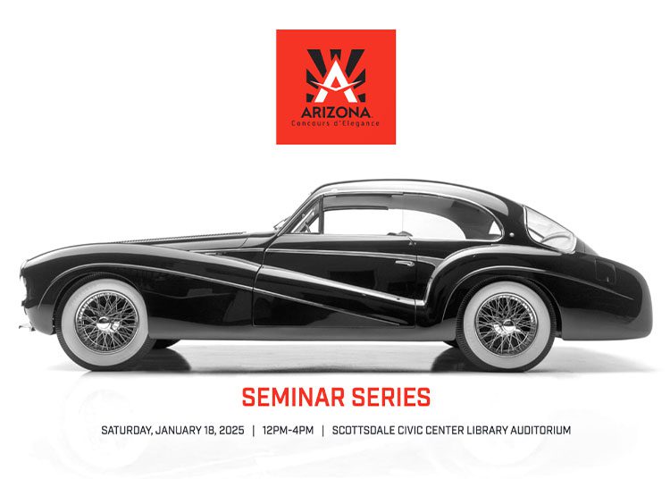 Side view of a classic black car on a white background. Text reads "Arizona Concours d'Elegance Seminar Series, Saturday, January 18, 2025, 12PM-4PM, Scottsdale Civic Center Library Auditorium." Your guide to Arizona Car Week 2025 in collaboration with duPont REGISTRY.