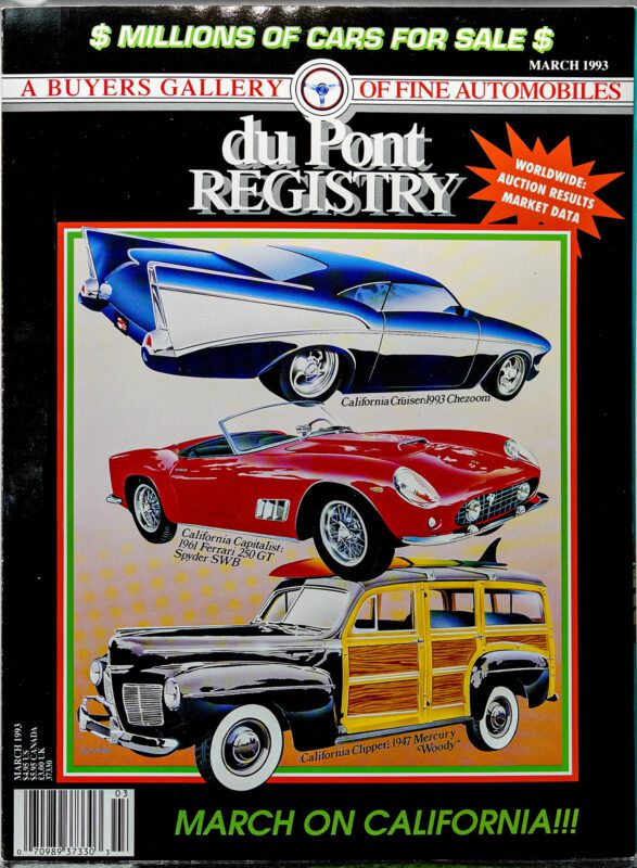 DuPont REGISTRY Cover Cars: March 1993 issue features a 1953 Chevy custom, a 1957 Ferrari 250 GT Spyder, and a 1947 Mercury Woody wagon, with headlines about classic cars for sale. Celebrate automotive icons ahead of the 40th Anniversary.