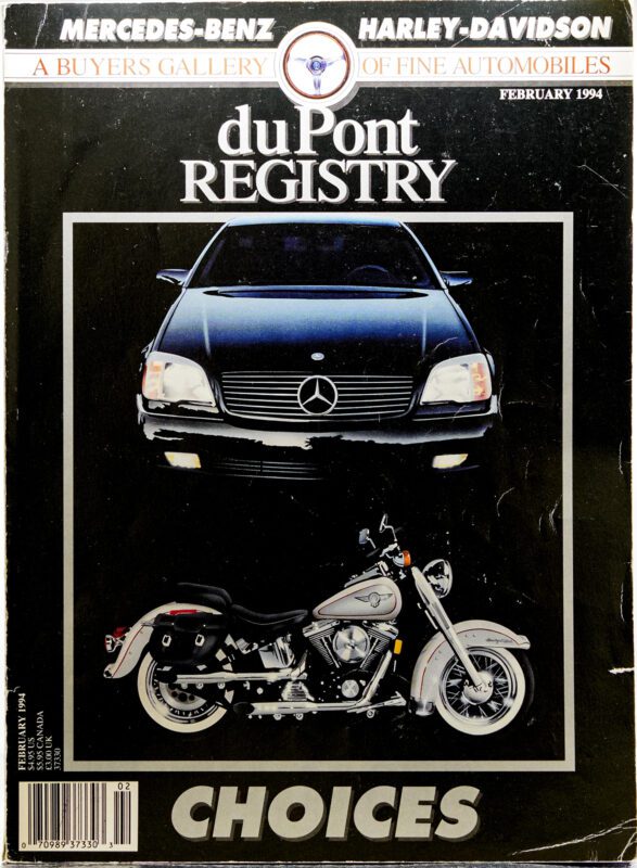 February 1994 duPont REGISTRY Cover Cars issue features a Mercedes-Benz above a Harley-Davidson, with "CHOICES" at the bottom—a classic glimpse from the magazine’s legendary lineup.