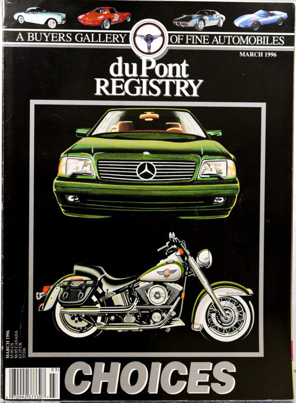 Cover Cars: duPont REGISTRY magazine, March 1996—showcasing a green Mercedes-Benz and a white Harley-Davidson on a striking black background, with "CHOICES" at the bottom. A classic issue for automotive enthusiasts.