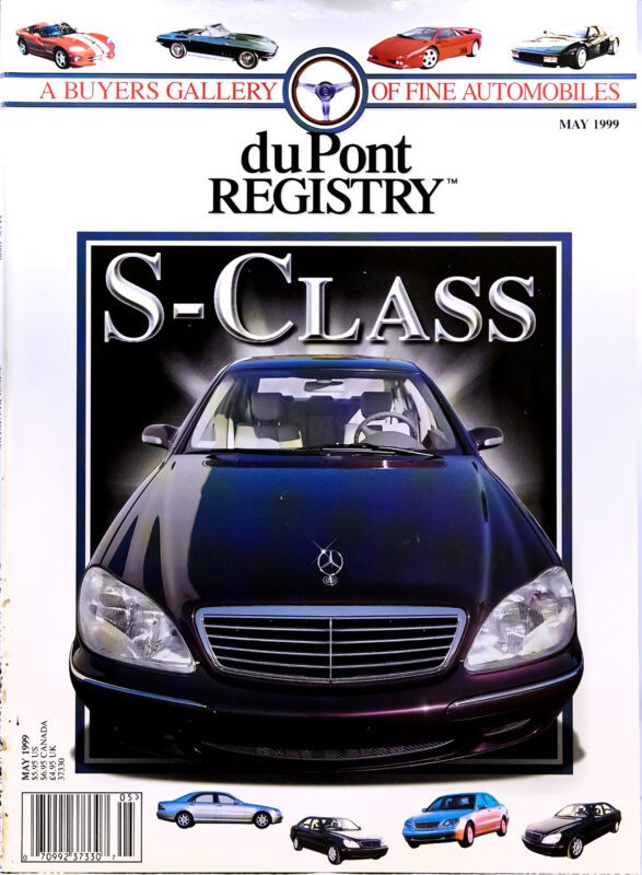 Cover Cars grace the duPont REGISTRY May 1999 issue, showcasing a sleek black Mercedes-Benz S-Class prominently, with smaller images of sports cars lining the top and bottom in celebration of the 40th Anniversary.