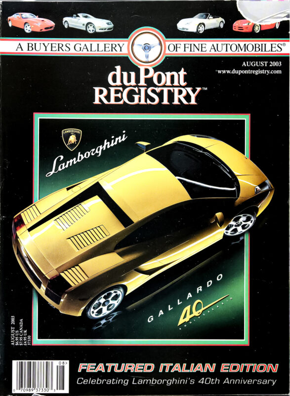 Cover Cars: The August 2003 duPont REGISTRY magazine features a yellow Lamborghini Gallardo on its cover, marking the 40th Anniversary of Lamborghini.