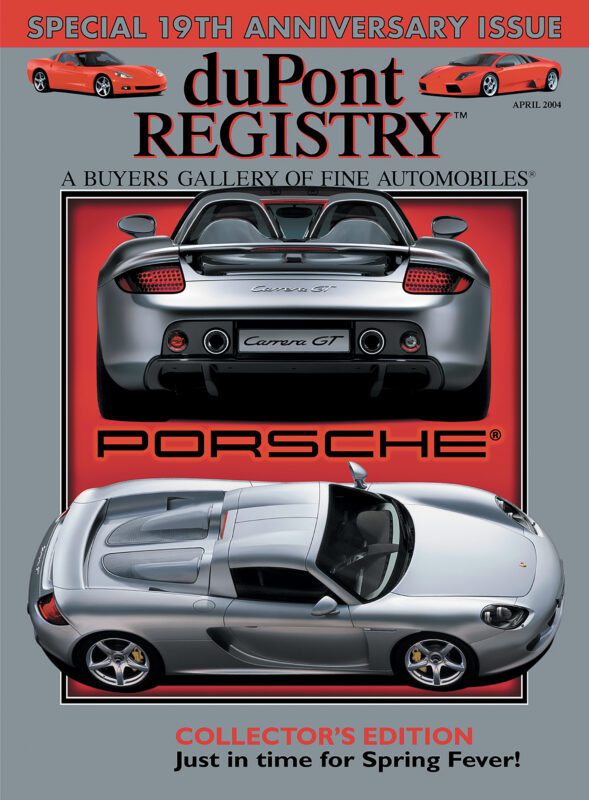 Cover of duPont REGISTRY April 2004 issue featuring a silver Porsche Carrera GT, shown from rear and top view, highlighted as one of the Cover Cars with special 40th Anniversary and collector’s edition text.