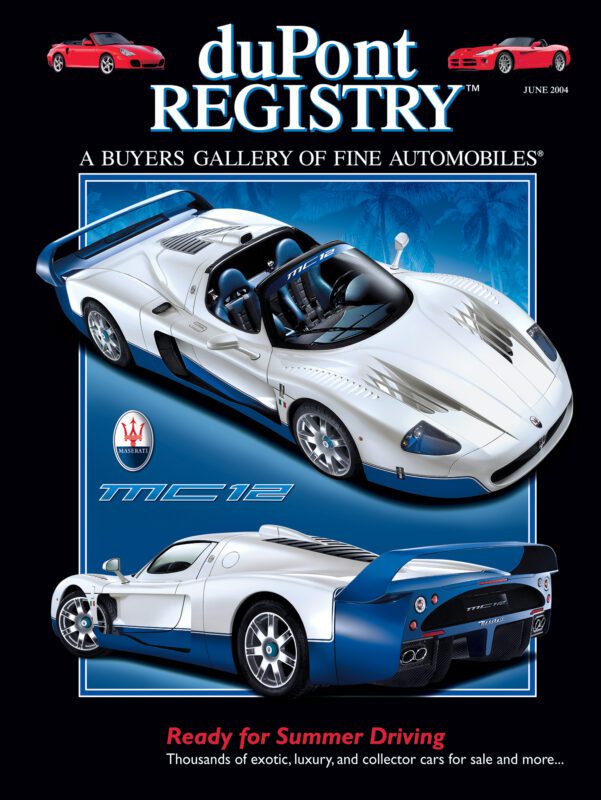 Cover Cars grace the duPont REGISTRY June 2004 issue, showcasing two views of a white and blue Maserati MC12. The cover highlights exotic, luxury, and collector cars in celebration of the 40th Anniversary.