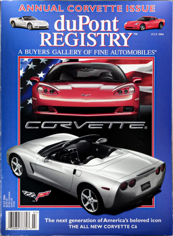 Cover of the July 2004 duPont REGISTRY features red and silver Corvette C6 Cover Cars, set against a US flag background, with text highlighting the new generation of Corvette’s legacy.