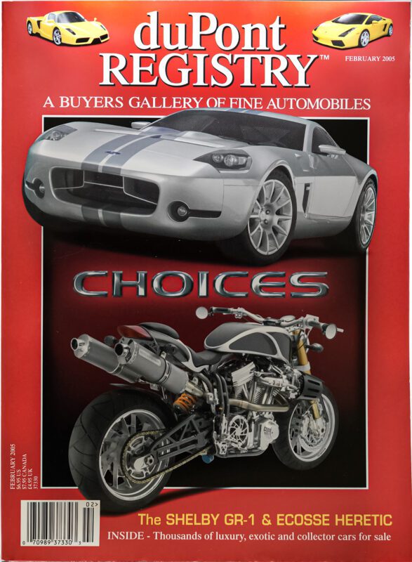 Cover Cars edition of duPont REGISTRY, February 2005, featuring the Shelby GR-1 and Ecosse Heretic on a red background with the headline “CHOICES.” Celebrating iconic rides ahead of Shelby’s 40th Anniversary.