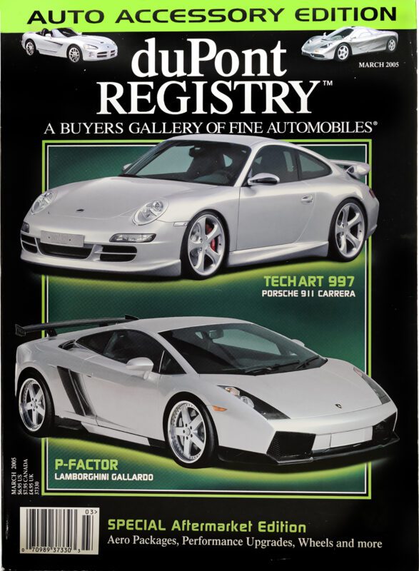 Cover of duPont REGISTRY magazine, March 2005, featuring 40th Anniversary Cover Cars: a silver Porsche 911 Carrera (Techart 997) and a silver Lamborghini Gallardo, with highlights on auto accessories and upgrades.