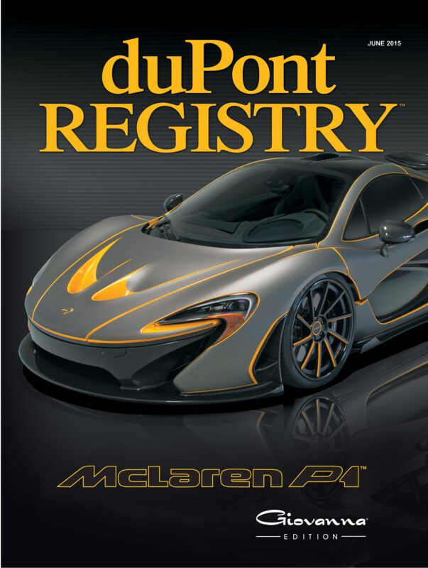 Cover Cars: duPont REGISTRY magazine's June 2015 issue celebrates its 40th Anniversary, featuring a striking grey McLaren P1 Giovanna Edition sports car with bold orange accents.