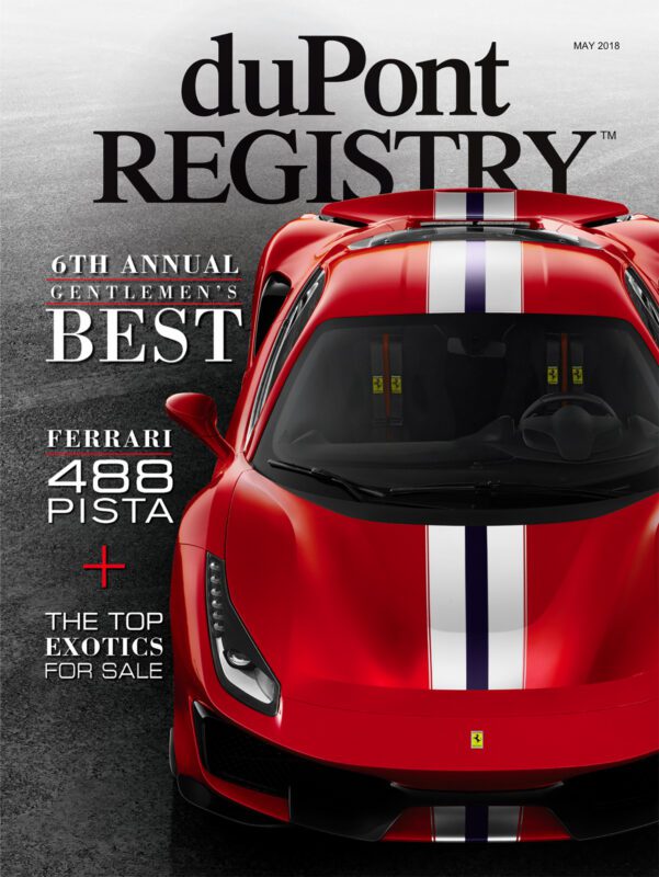 Cover Cars grace the duPont REGISTRY 40th Anniversary magazine, featuring a red Ferrari 488 Pista with white and blue stripes, highlighting “6th Annual Gentlemen’s Best” and “The Top Exotics for Sale.”.